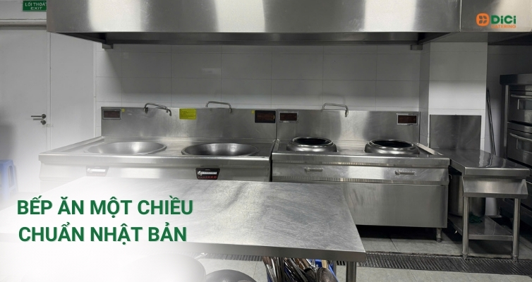 Bếp ăn một chiều chuẩn Nhật Bản tại Dici 